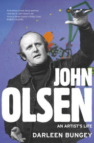 Title: John Olsen, Author: Darleen Bungey