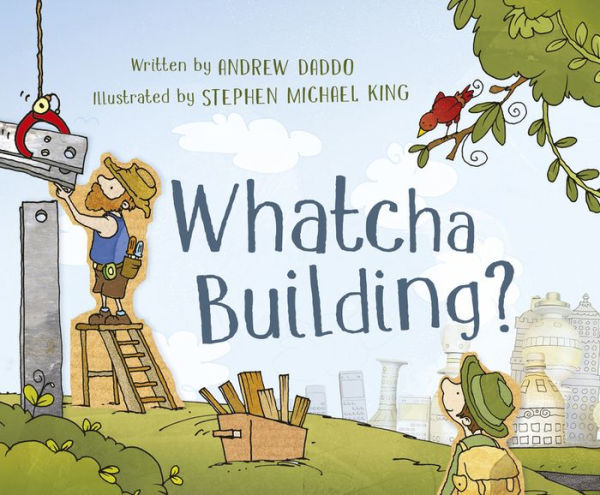 Whatcha Building?