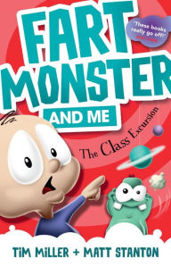 Free downloadable books for psp Fart Monster and Me: The Class Excursion (Fart Monster and Me, #4) (English literature)