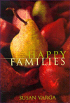 Title: Happy Families, Author: Susan Varga