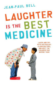 Title: Laughter is the Best Medicine, Author: Jean-Paul Bell
