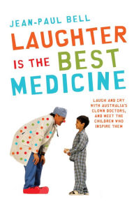 Title: Laughter is the Best Medicine, Author: Jean-Paul Bell