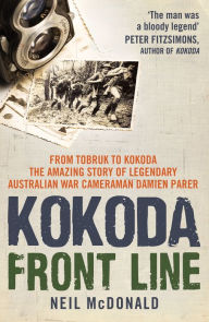 Title: Kokoda Front Line, Author: Neil McDonald