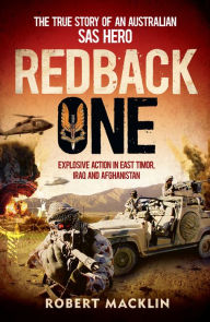 Title: Redback One: The True Story of An Australian SAS Hero, Author: Robert Macklin