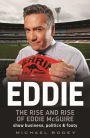 Eddie: The rise and rise of Eddie McGuire