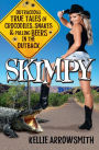Skimpy: Outrageous true tales of crocodiles, snakes and pulling beers in the Outback