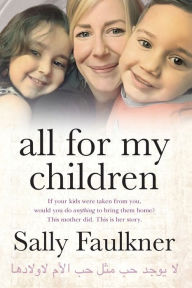 Title: All for My Children, Author: Sally Faulkner