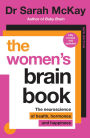 The Women's Brain Book: The neuroscience of health, hormones and happiness