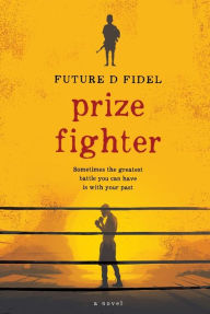 Title: Prize Fighter, Author: Future D. Fidel