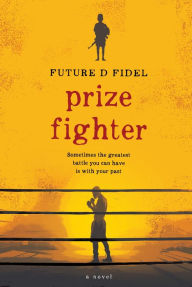 Title: Prize Fighter, Author: Future D. Fidel