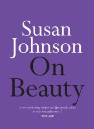 Title: On Beauty, Author: Susan Johnson