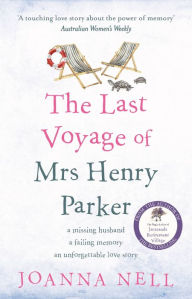 French books downloads The Last Voyage of Mrs Henry Parker 9780733645112 by Joanna Nell