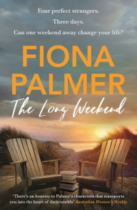 Title: The Long Weekend, Author: Fiona Palmer