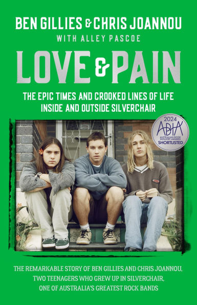Love & Pain: The epic times and crooked lines of life inside outside Silverchair