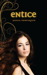 Title: Entice: The Violet Eden Chapters, Book Two, Author: Jessica Shirvington