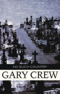 Title: No Such Country, Author: Gary Crew