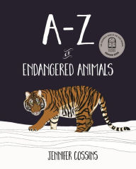 Title: A-Z of Endangered Animals, Author: Jennifer Cossins