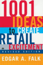 1001 Ideas to Create Retail Excitement: (Revised & Updated)