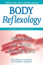 Body Reflexology: Healing at Your Fingertips, Revised and Updated Edition