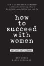 How to Succeed with Women, Revised and Updated