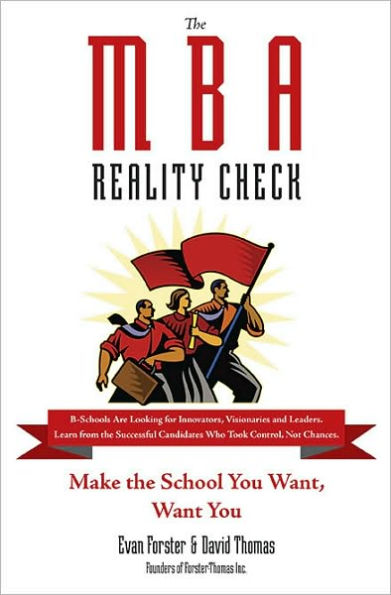 The MBA Reality Check: Make the School You Want, Want You