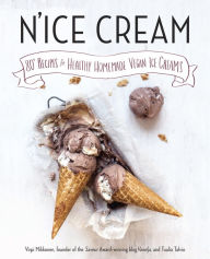 Title: N'ice Cream: 80+ Recipes for Healthy Homemade Vegan Ice Creams: A Cookbook, Author: Virpi Mikkonen