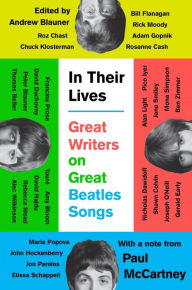 Title: In Their Lives: Great Writers on Great Beatles Songs, Author: Andrew Blauner