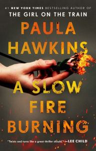 Free mobi downloads books A Slow Fire Burning by 