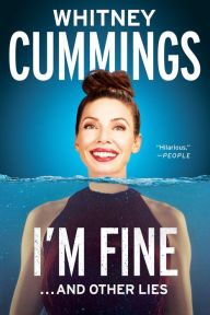 Free download audio e books I'm Fine...And Other Lies 9780735212619 by Whitney Cummings English version 