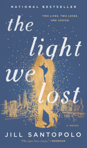 Title: The Light We Lost, Author: Jill Santopolo