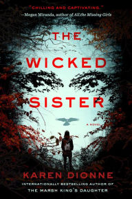Books free downloads pdf The Wicked Sister DJVU MOBI ePub (English literature) by Karen Dionne