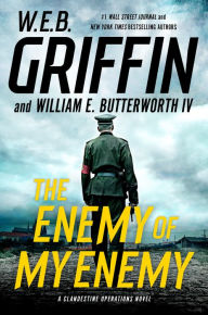 Free computer ebooks to download The Enemy of My Enemy by W. E. B. Griffin, William E. Butterworth IV  (English literature) 9780735213074