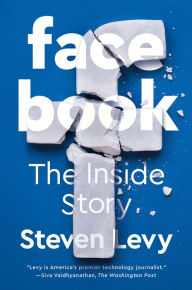 French books free download pdf Facebook: The Inside Story 9780735213173 by Steven Levy RTF