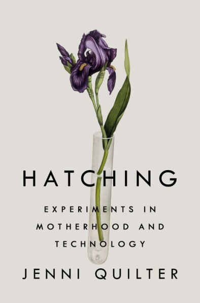 Hatching: Experiments Motherhood and Technology