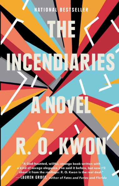 The Incendiaries: A Novel