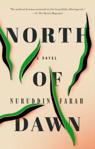 Title: North of Dawn, Author: Nuruddin Farah