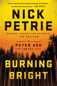 Title: Burning Bright (Peter Ash Series #2), Author: Nick Petrie