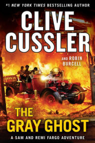 Title: The Gray Ghost (Fargo Adventure Series #10), Author: Clive Cussler