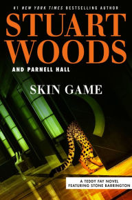 Title: Skin Game (Teddy Fay Series #3), Author: Stuart Woods