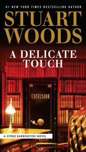 Title: A Delicate Touch (Stone Barrington Series #48), Author: Stuart Woods