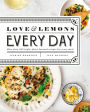 Love and Lemons Every Day: More than 100 Bright, Plant-Forward Recipes for Every Meal: A Cookbook