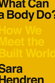 Free french textbook download What Can a Body Do?: How We Meet the Built World (English literature)