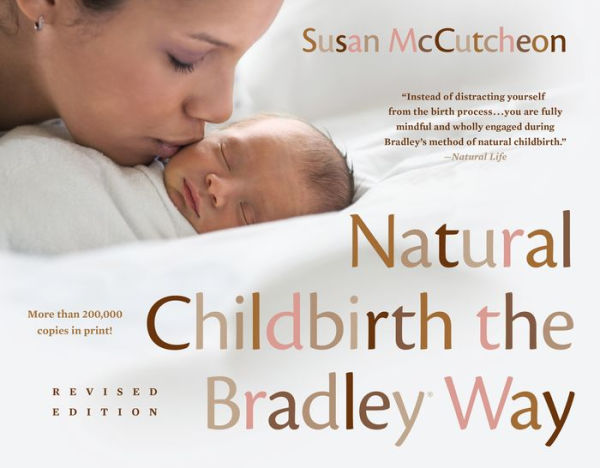 Natural Childbirth the Bradley Way: Revised Edition