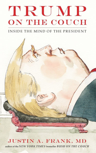 Trump on the Couch: Inside Mind of President