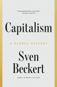 Title: Capitalism: A Global History, Author: Sven Beckert