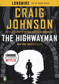 Title: The Highwayman: A Longmire Story, Author: Craig Johnson