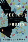 The Sweetest Fruits: A Novel