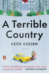 Title: A Terrible Country: A Novel, Author: Keith Gessen