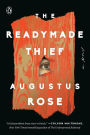 The Readymade Thief: A Novel