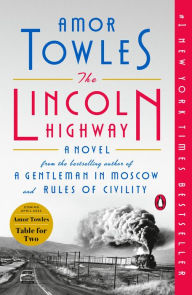 Title: The Lincoln Highway, Author: Amor Towles